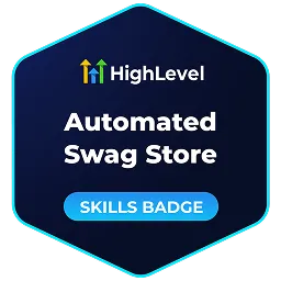 HighLevel Automated Swag Store Badge
